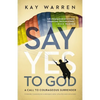 A Say Yes to God: A Call to Courageous Surrender - Paperback