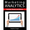 Marketing Analytics: Strategic Models and Metrics - Paperback