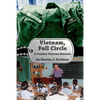 Vietnam, Full Circle: A Combat Veteran Returns - Paperback