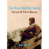 The heart and the abyss: The life of Felice Benuzzi - Paperback