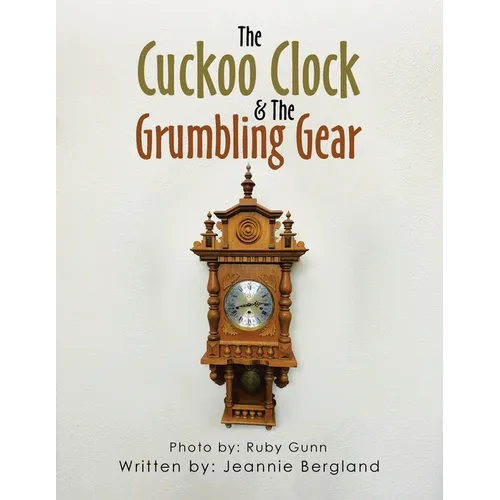 The Cuckoo Clock & The Grumbling Gear - Paperback