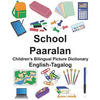 English-Tagalog School/Paaralan Children's Bilingual Picture Dictionary - Paperback