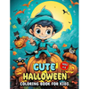 Cute Halloween Coloring Book for Kids: A Cute Halloween Coloring Journey for Tiny Hands - Paperback