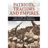 Patriots, Traitors and Empires: The Story of Korea's Struggle for Freedom - Paperback