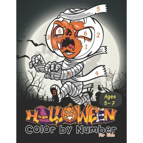 HALLOWEEN Color by number for kids Ages 5-7: Coloring Book for Kids Ages 5-7 - Paperback