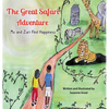 The Great Safari Adventure: Mo and Zuri Find Happiness - Hardcover