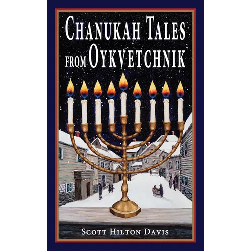 Chanukah Tales from Oykvetchnik - Hardcover