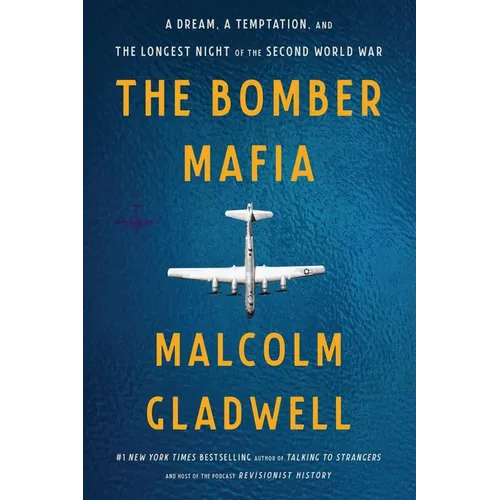 The Bomber Mafia: A Dream, a Temptation, and the Longest Night of the Second World War - Paperback
