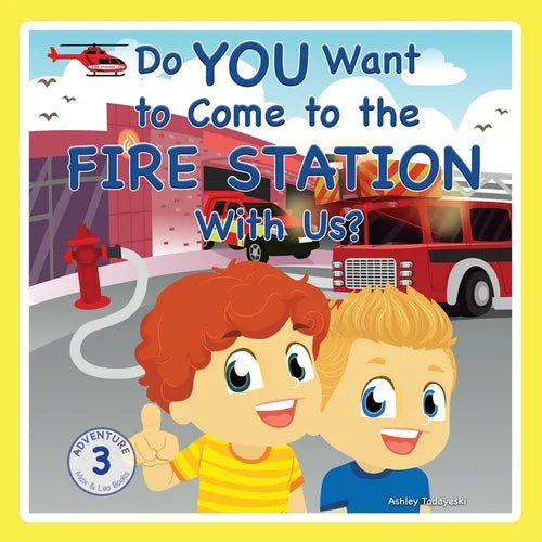 Do You Want to Come to the Fire Station With Us? - Paperback