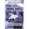 Moon Bones: A Nellie Burns and Moonshine Mystery - Paperback