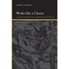 Works like a Charm: Incentive Rhetoric and the Economization of Everyday Life - Paperback
