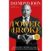 The Power of Broke: How Empty Pockets, a Tight Budget, and a Hunger for Success Can Become Your Greatest Competitive Advantage - Paperback