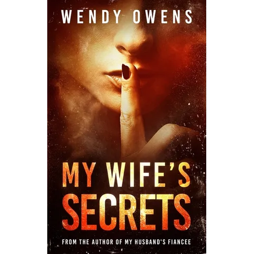 My Wife's Secrets: A gripping psychological domestic thriller - Paperback