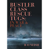 Bustler Class Rescue Tugs: In War & Peace - Paperback