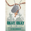 Okay Okay: Holy Sh*t Vietnam - Paperback