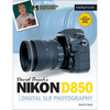 David Busch's Nikon D850 Guide to Digital SLR Photography - Paperback