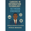 "Careers in Information Technology: Network Engineer" - Paperback