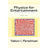 Physics for Entertainment: Book One - Paperback