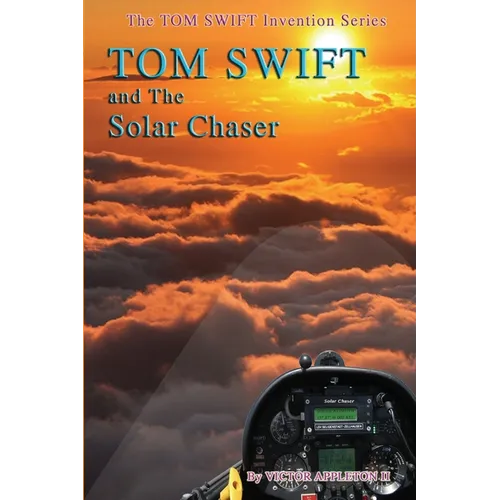 Tom Swift and the Solar Chaser - Paperback