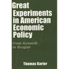 Great Experiments in American Economic Policy: From Kennedy to Reagan - Paperback
