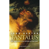 Tantalus: The Greek Epic Cycle Retold in Ten Plays: The Epic Greek Cycle Retold in Ten Plays (Revised) - Paperback