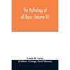 The Mythology of all races (Volume VI) - Paperback