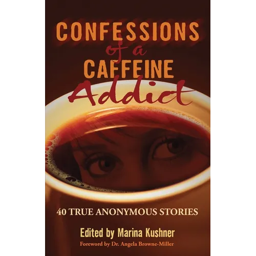 Confessions of a Caffeine Addict - Paperback