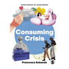 Consuming Crisis: Commodifying Care and Covid-19 - Paperback