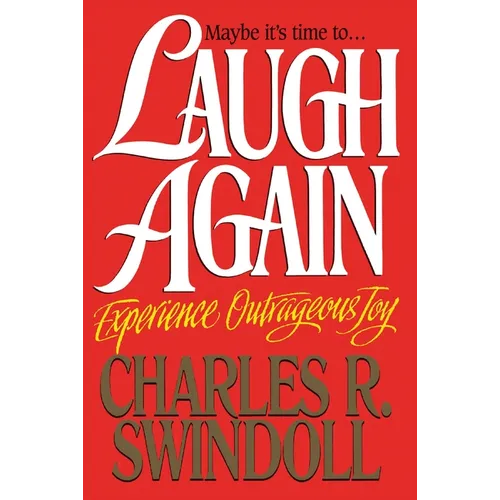 The Laugh Again: Experience Outrageous Joy - Paperback