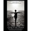 Living in My Shadow, My Journey with Alzheimer's - Paperback