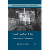 Bret Easton Ellis: Underwriting the Contemporary - Paperback