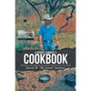 A Broke Cowboy's Cookbook: Or How to Eat When You Have Been Kicked Out of the House - Paperback
