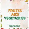 Fruits and Vegetables - Hardcover
