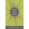Help Me Help Her: A Therapist's Guide to Treating Survivors of Domestic Violence - Paperback