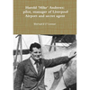 'Mike' Andrews: pilot, manager of Liverpool Airport and secret agent - Paperback