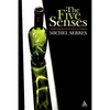 The Five Senses: A Philosophy of Mingled Bodies - Paperback