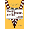 Broken Churches, Broken Nation - Paperback