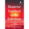 Despertar espiritual de un enfermero: de la muerte de un hijo al amor bondadoso - Paperback