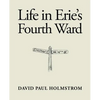 Life in Erie's Fourth Ward - Paperback