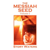 The Messiah Seed Volume I - Paperback
