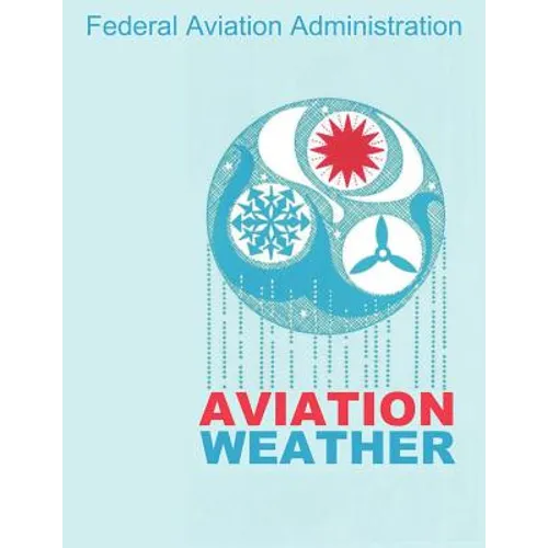 Aviation Weather (FAA Handbooks) - Paperback