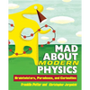 Mad about Modern Physics: Braintwisters, Paradoxes, and Curiosities - Hardcover