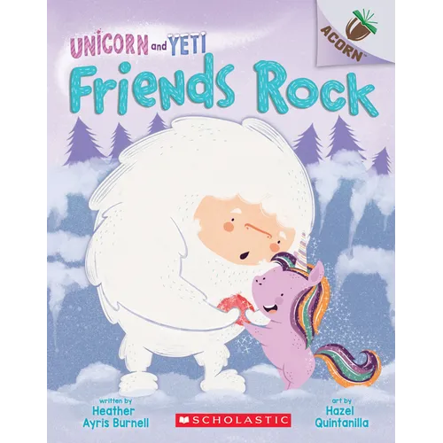 Friends Rock: An Acorn Book (Unicorn and Yeti #3) - Paperback