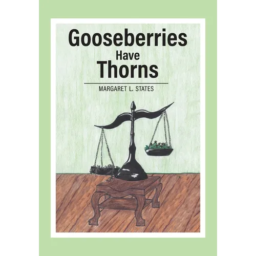 Gooseberries Have Thorns - Hardcover