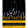 Run Faster from the 5K to the Marathon: How to Be Your Own Best Coach - Paperback