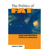 The Politics of Fat: People, Power and Food and Nutrition Policy - Paperback