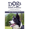 Dogs with People Problems: A Scientific Approach to Understand and Training Dogs - Paperback