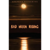 Bad Moon Rising - Paperback