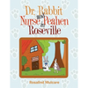 Dr. Rabbit and Nurse Peahen in Roseville - Paperback