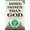 More Money Than God: Hedge Funds and the Making of a New Elite - Paperback
